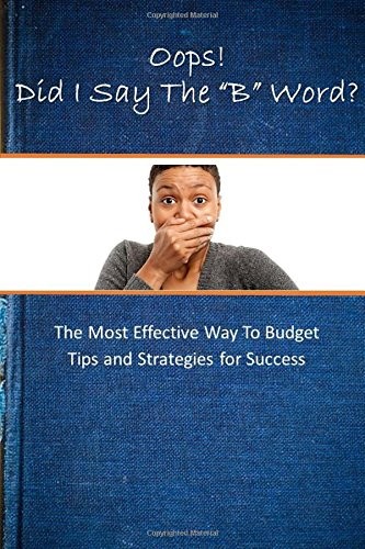 OOPS! DID I SAY THE «B» WORD: THE MOST EFFECTIVE WAYS TO By Shamika Gardner NEW