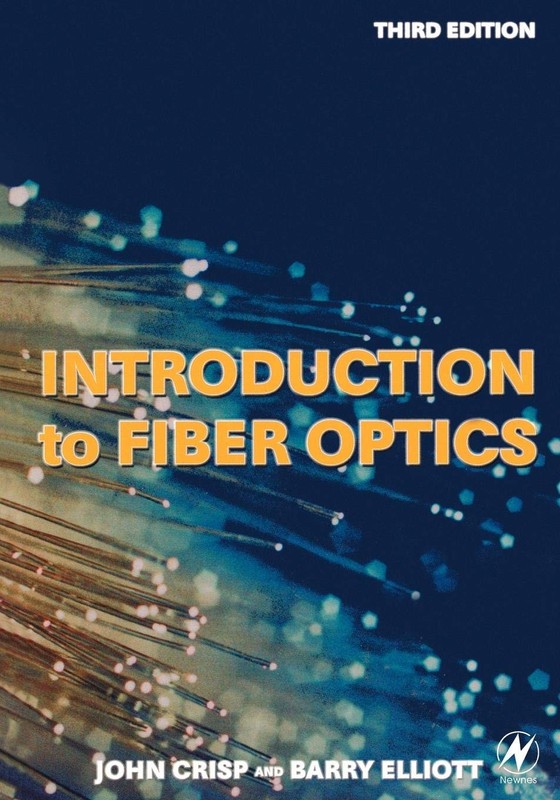Introduction to Fiber Optics – paperback Crisp, John