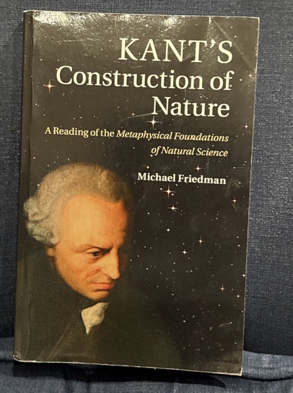 Kant’s Construction of Nature : A Reading of the Metaphysical Foundations of …