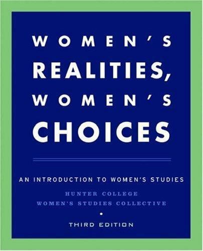 Women’s Realities, Women’s Choices: An Introduction to Women’s Studies