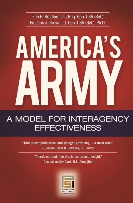 America’s Army: A Model For Interagency Effectiveness
