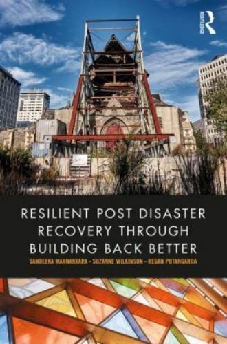 Resilient Post Disaster Recovery Through Building Back Better, Paperback by M…