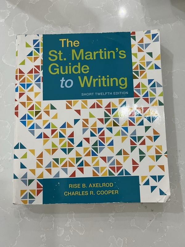 Bedford/St. Martin’s The St. Martin’s Guide to Writing 12th Ed PB 2018 Axelrod