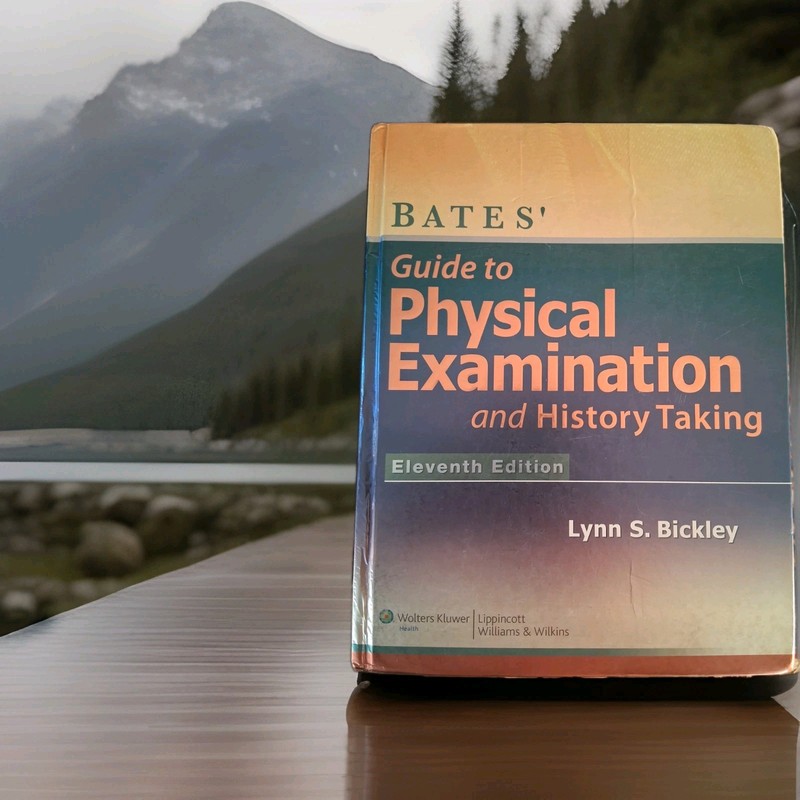 Bates’ Guide to Physical Examination and History Taking by Lynn S. Bickley…