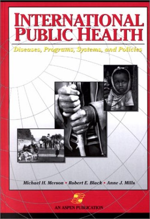 International Public Health : Diseases, Programs, Systems, and Po