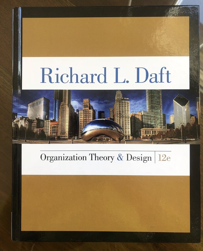 Organization Theory and Design 12 Edition by Daft
