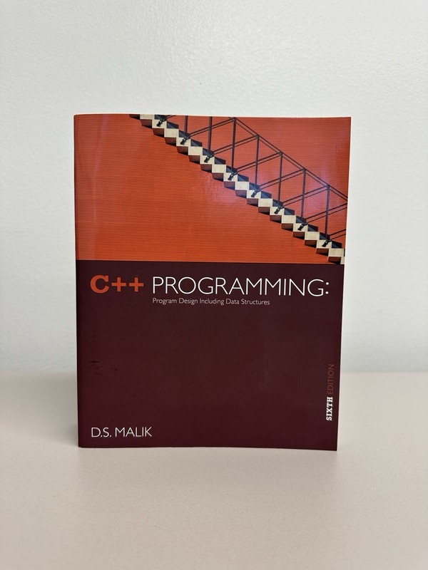 C++ PROGRAMMING: Program SIXTH EDITION D.S. MALIK 978-1-133-52632-2