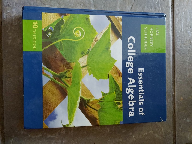 The Lial/Hornsby/Schneider College Algebra Ser.: Essentials of College…