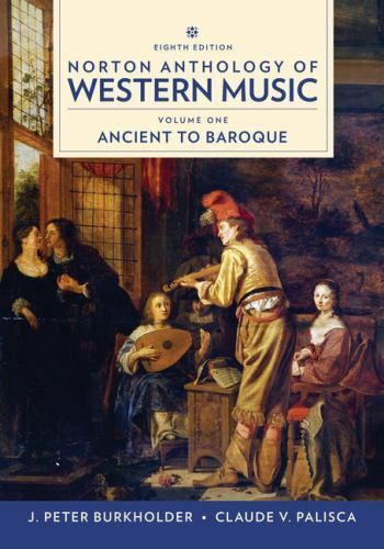 Norton Anthology of Western Music : Ancient to Baroque, Paperback by Burkhold…