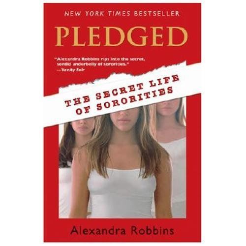 PLEDGED Secret Life of Sororities by Alexandra Robbins FREE SHIP paperback book