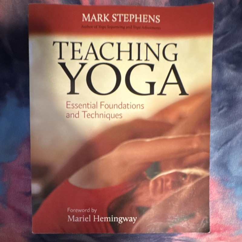 Teaching Yoga by Mark Stephens Trade Paperback Foreword Mariel Hemingway