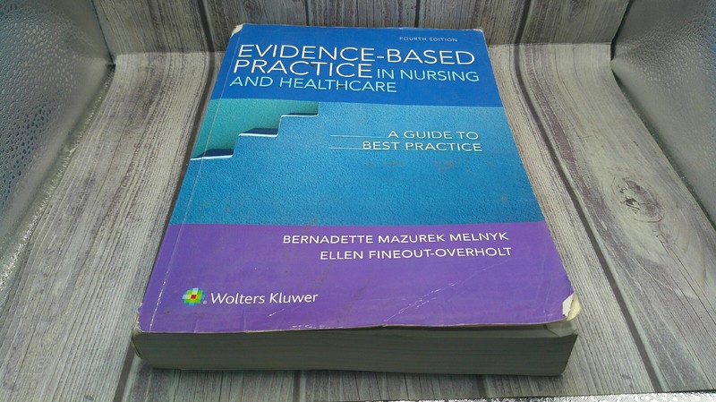 Evidence-Based Practice in Nursing and Healthcare : A Guide to Best…