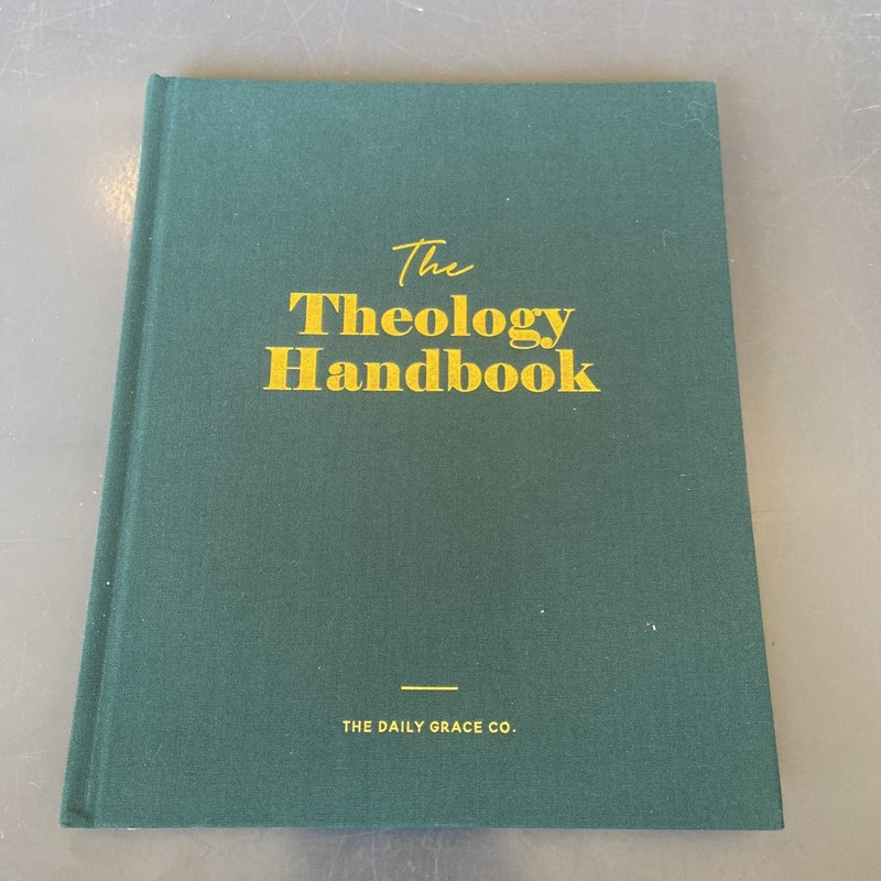 The Theology Handbook Hardcover The Daily Grace Co.