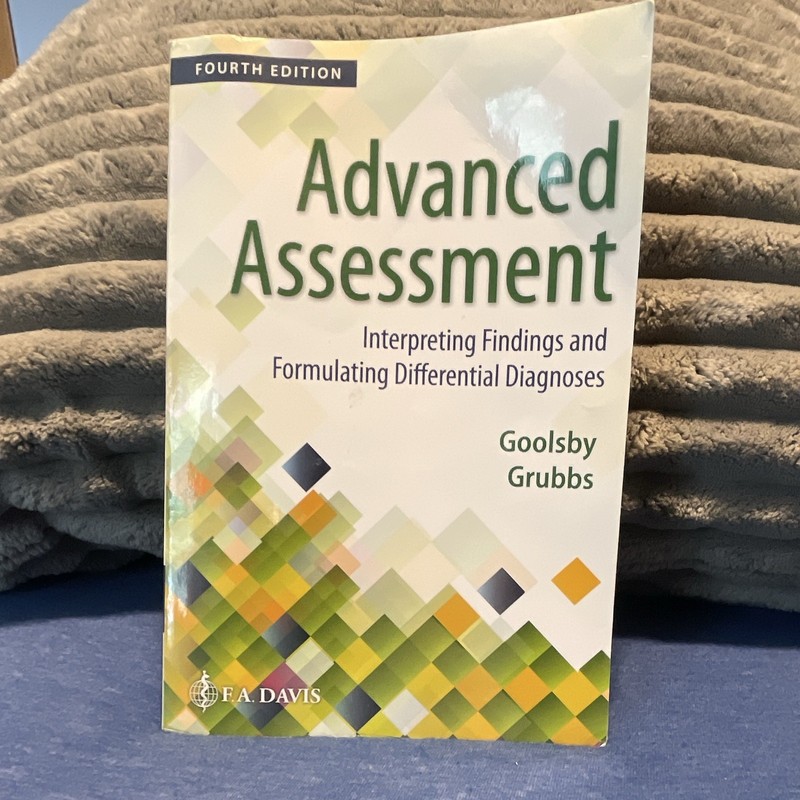F.A. Davis Advanced Assessment 4th Ed 2014 Paperback Goolsby & Grubbs
