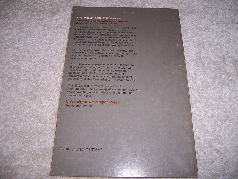 The Wolf and the Raven Totem Poles of Southeastern Alaska Viola Garfield pb gallery