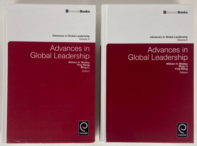 Advances in Global Leadership Volumes 5 & 6 By William H. Mobley, Ming Li, Wang