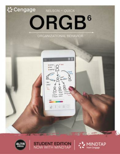 ORGB (MindTap Course List) by Nelson, Debra L., Quick, James Campbell