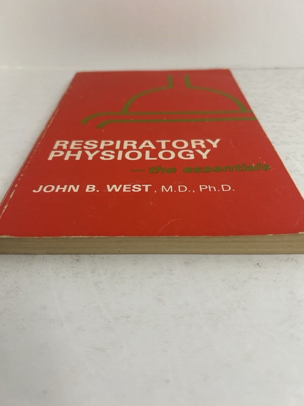 Respiratory Physiology : The Essentials Hardcover John B. West M.D, Ph. D 1978 gallery
