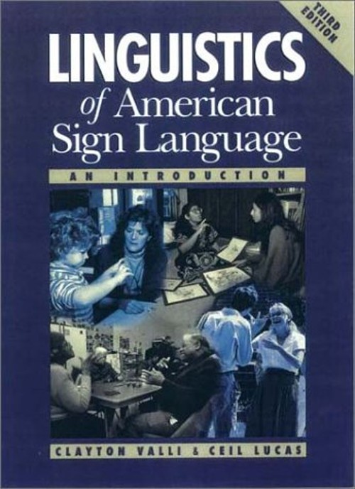 Linguistics of American Sign Language Text, 3rd Edition : An Intr