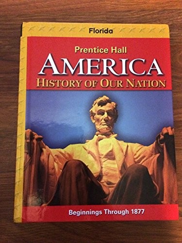 America – History of Our Nation Beginnings Through 1877