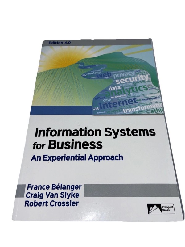 Information Systems for Business An Experiential Approach 4.0 Ed – Paperback