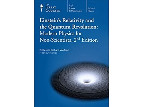 Einstein’s Relativity and the Quantum Revolution: Modern Physics for Non-Sci…