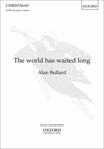 The World Has Waited Long: Vocal Score by Bullard, Alan, Like New Used, Free …