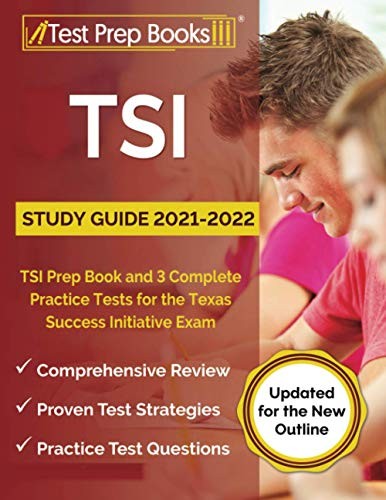 TSI STUDY GUIDE 2021-2022: TSI PREP BOOK AND 3 COMPLETE By Joshua Rueda **Mint**