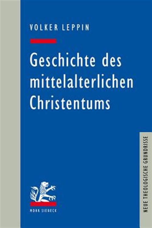 Geschichte Des Mittelalterlichen Christentums, Paperback by Leppin, Volker, B…