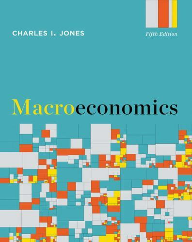 Macroeconomics by Charles I. Jones