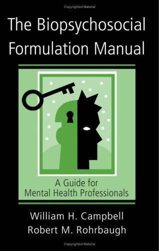 The Biopsychosocial Formulation – Paperback, by Campbell William H.; – Very Good