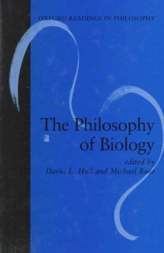 The Philosophy of Biology by David L. Hull; Michael Ruse