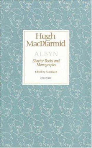 Hugh Macdiarmid : Albyn Shorter Books and Monographs, Hardcover by Riach, Ala…