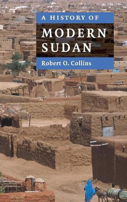 A History of Modern Sudan by Robert O. Collins (English) Hardcover Book