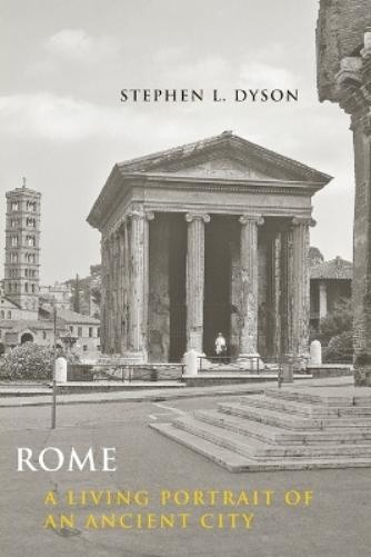 Stephen L. Dyson Rome (Paperback) Ancient Society and History (UK IMPORT)