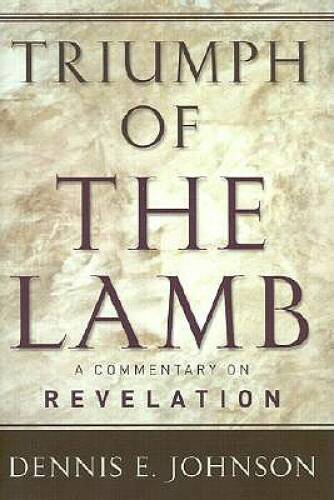 Triumph of the Lamb: A Commentary on Revelation – Hardcover – GOOD