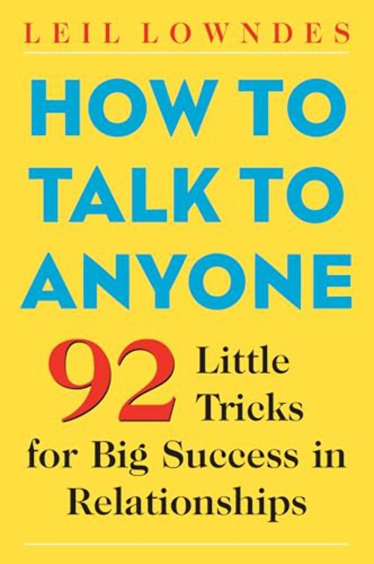How to Talk to Anyone: 92 Little Tricks for Big Success in Relationships – Paper
