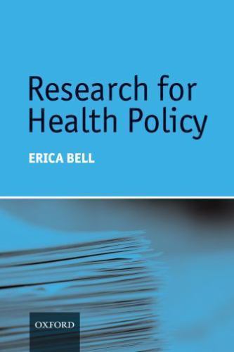 Research for Health Policy by Erica Bell (2009, Uk-Trade Paper)