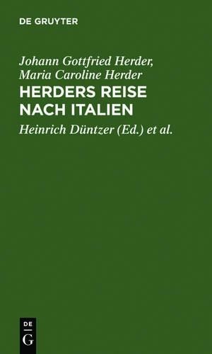 Johann Gottfried Herder Maria Caroline Herd Herders Reise nach Itali (Hardback)