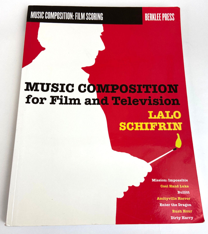 Music Composition for Film and Television by Lalo Schifrin PB Textbook 2011