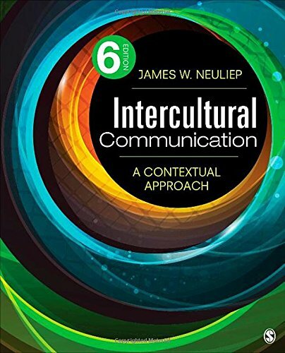 Intercultural Communication by James Neuliep