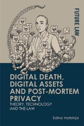 Edina Harbinja Digital Death, Digital Assets and Post-mor (Hardback) (UK IMPORT)
