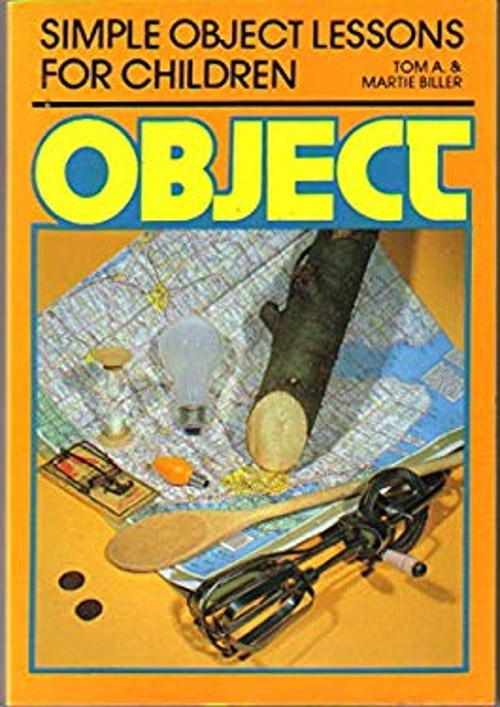 Simple Object Lessons for Children Paperback Martie, Biller, Tom