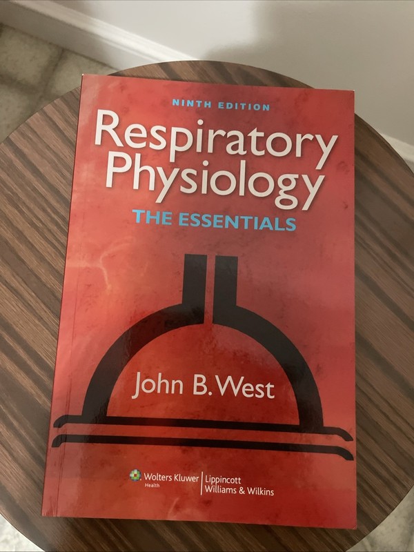 Respiratory Physiology The Essentials Ninth Edition By John B West