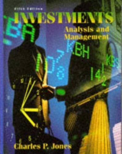 Investments: Analysis and Management by Jones, Charles P.
