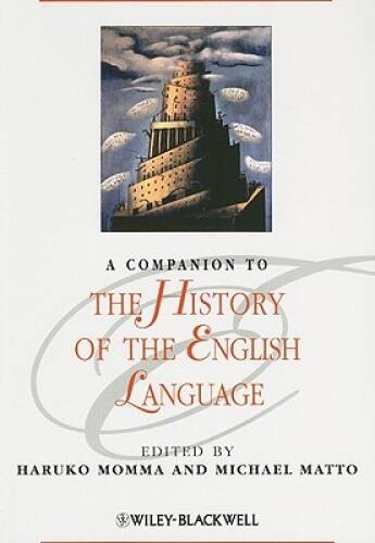 A Companion to the History of the English Language – Paperback – GOOD
