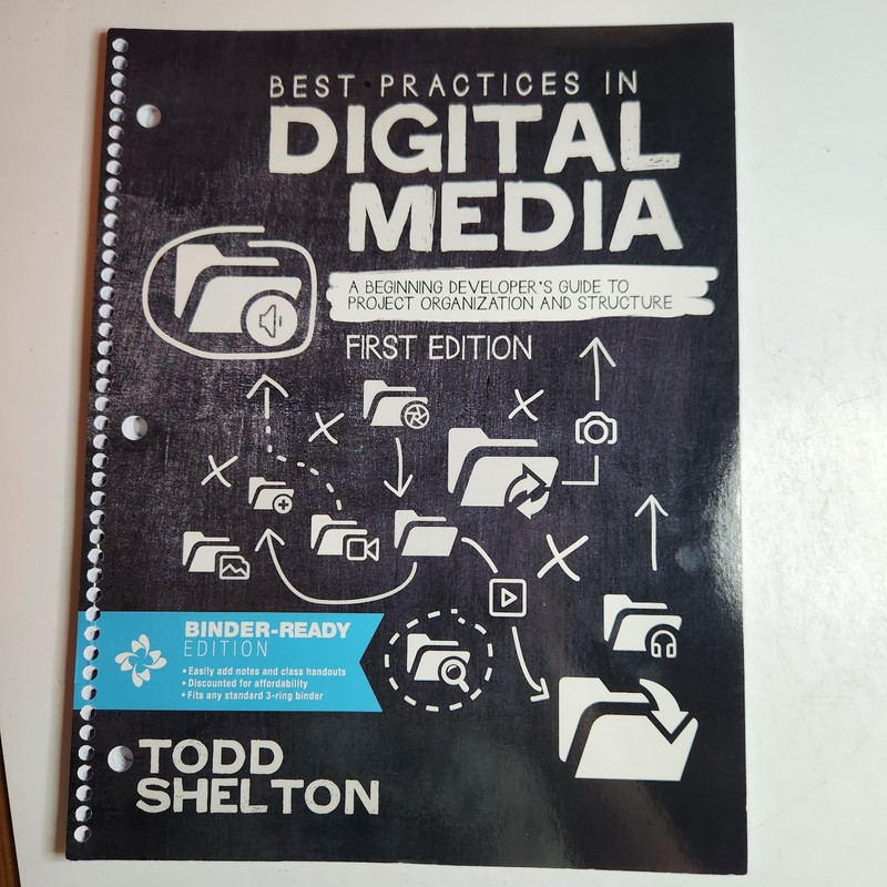 Best Practices in Digital Media Beginning Developer`s Guide Binder Ready Edition