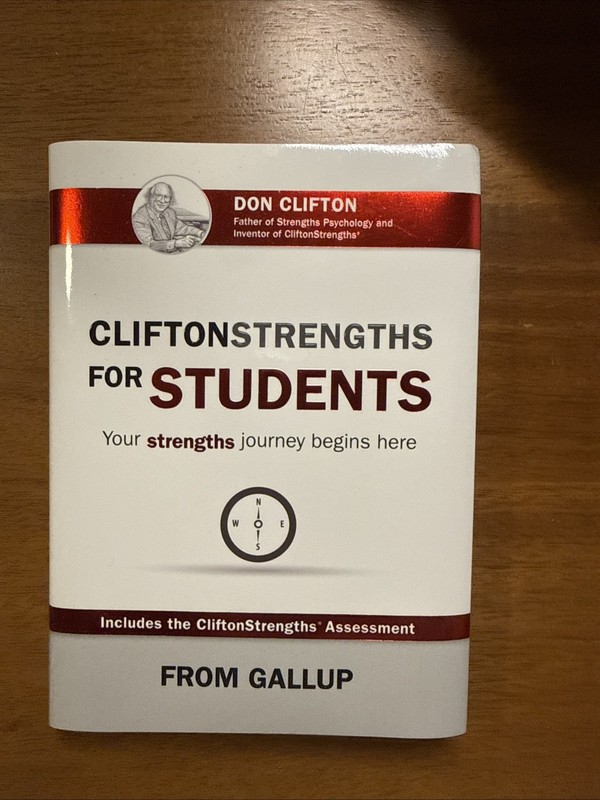Cliftonstrengths for Students: Your Strengths Journey Begins Here (Hardback or C