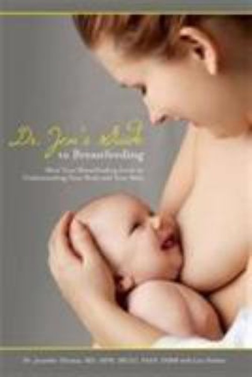 Dr. Jen’s Guide to Breastfeeding No. 39 : Meet Your Breastfeeding