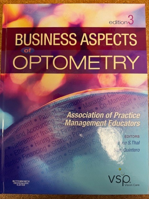 Business Aspects of Optometry by Association of Practice Management Educa (2010,